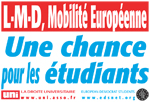 L-M-D, Mobilité européenne, une chance pour les étudiants