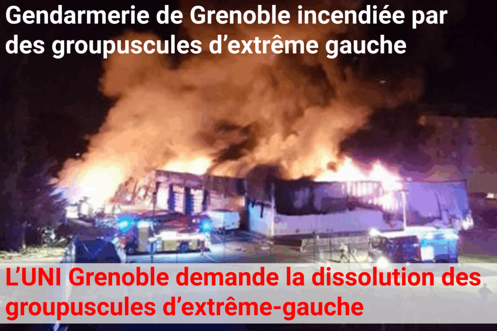 L&rsquo;UNI Grenoble demande la dissolution des groupuscules d&rsquo;extrême-gauche
