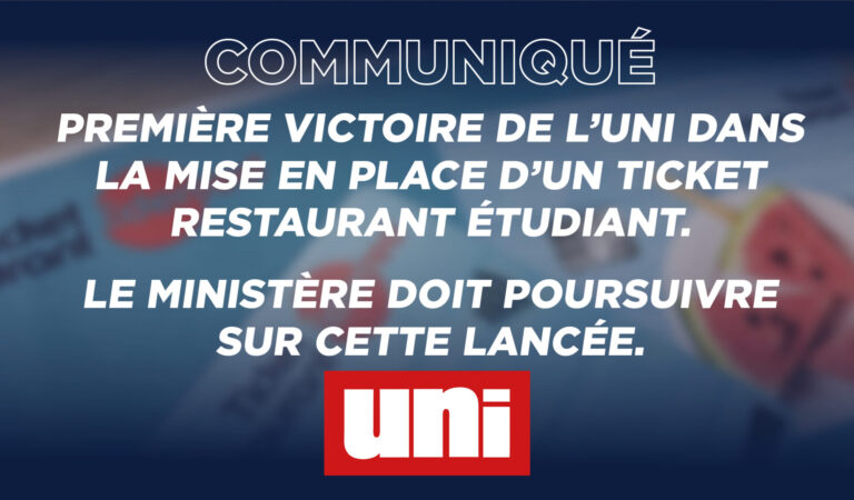 Première victoire de l’UNI dans la mise en place d&rsquo;un ticket restaurant étudiant. Le ministère doit poursuivre sur cette lancée.